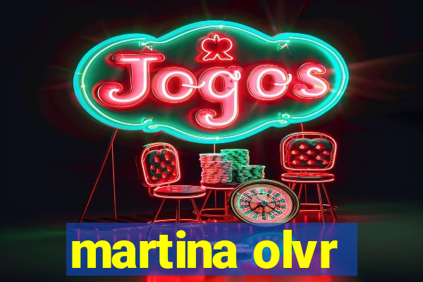 martina olvr